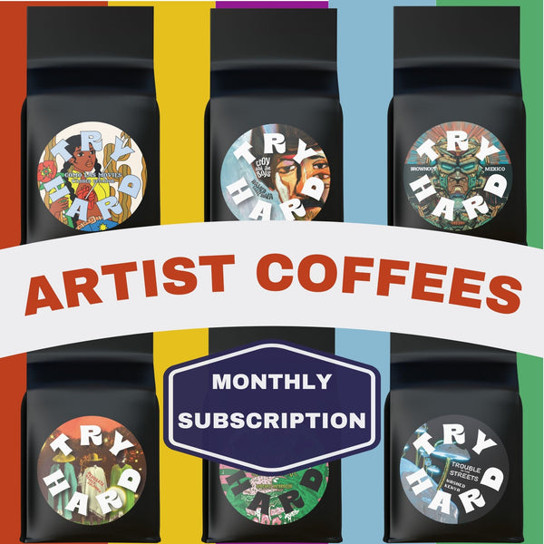 Try Hard Coffee | Artist Signature Roast Subscription